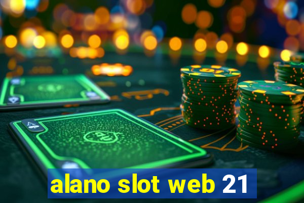 alano slot web 21